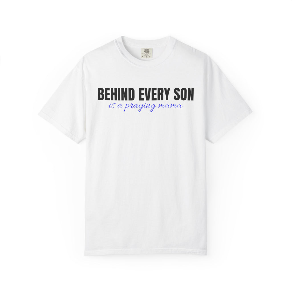 Behind Every Son Is a Praying Mama Shirt | Boy Mom Tee