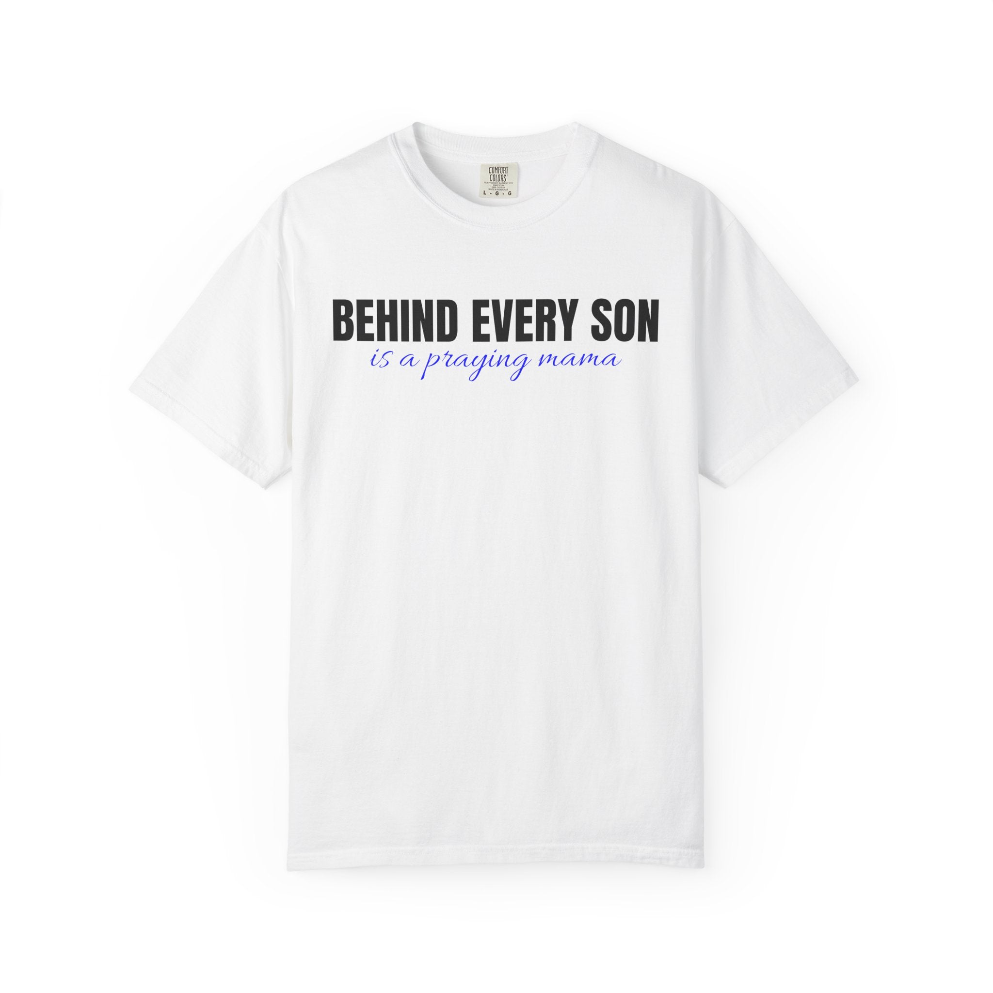 Behind Every Son Is a Praying Mama Shirt | Boy Mom Tee