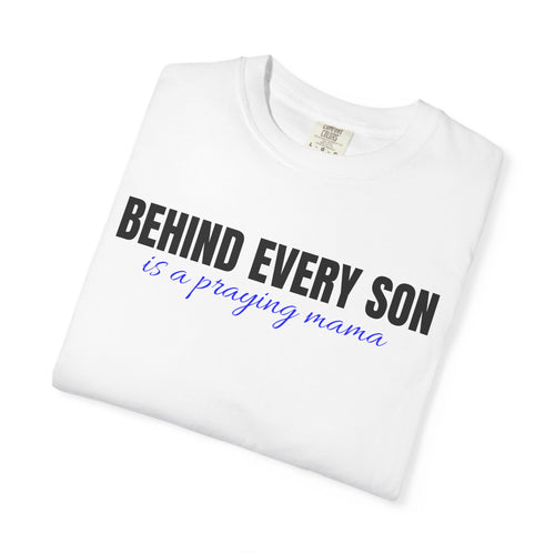 Behind Every Son Is a Praying Mama Shirt | Boy Mom Tee