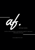 Active Faith eGuide for spiritual growth. Faith in the everyday Christian guide. Christian devotional eBook for daily encouragement
Active Faith day-by-day faith guide. Biblical encouragement eGuide