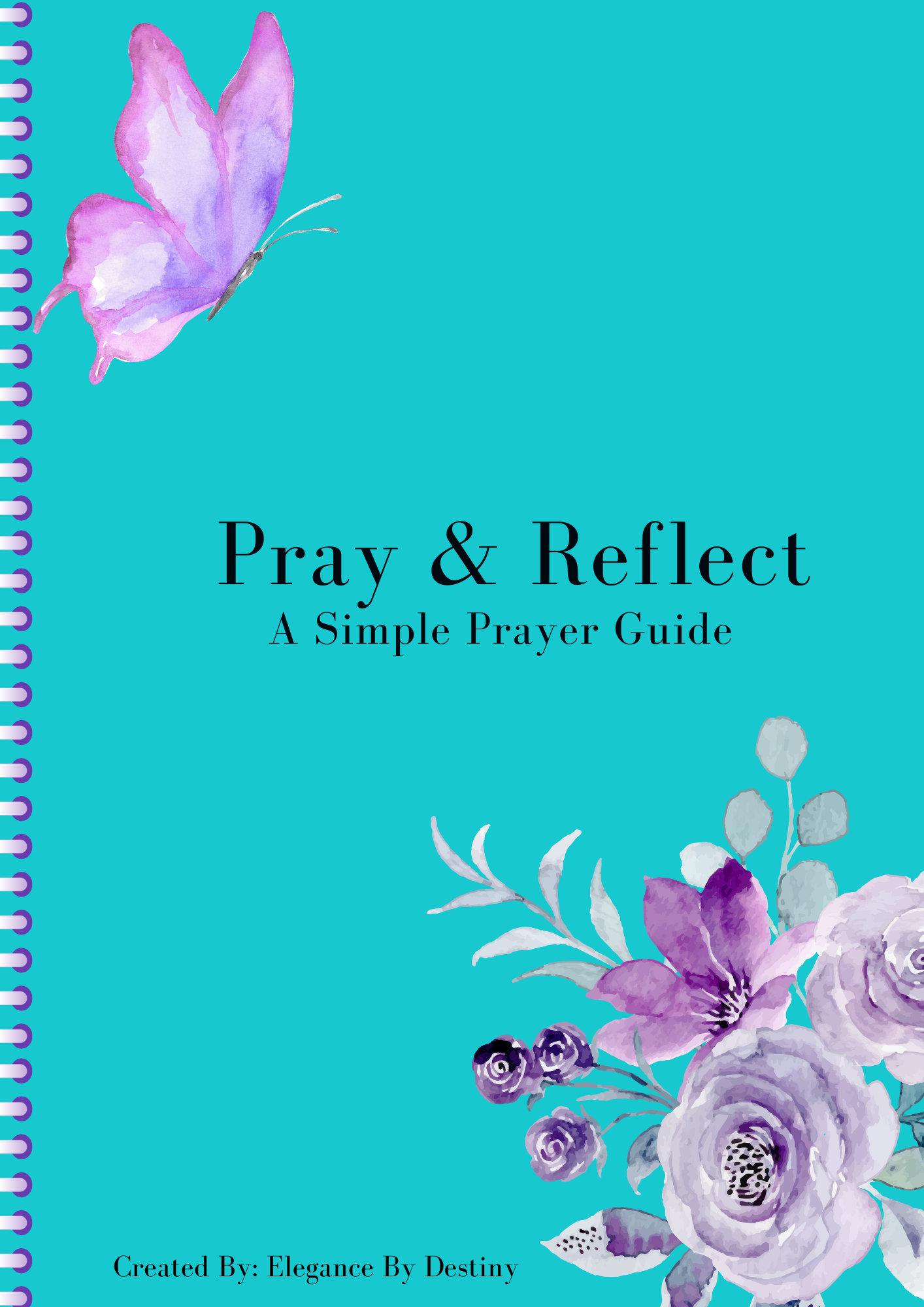 Pray & Reflect: A Simple Prayer Guide